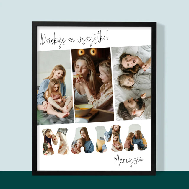 Fotokolaż: Mamo Dziękuję Za Wszystko - Wydruk Obramowany