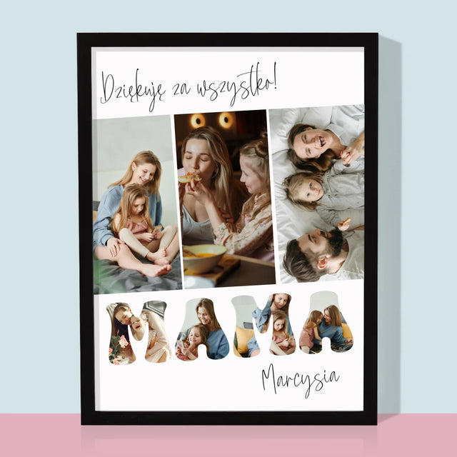 Fotokolaż: Mamo Dziękuję Za Wszystko - Wydruk Obramowany