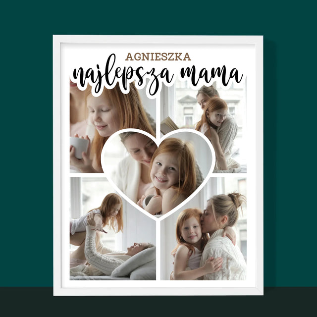 Fotokolaż: Najlepsza Mama Serce - Wydruk Obramowany