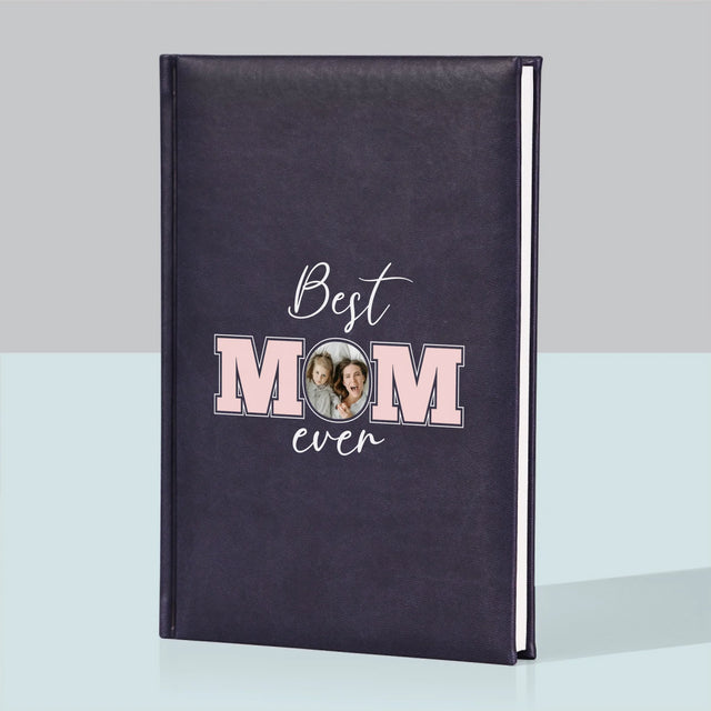 Fotokolaż: Best Mom Ever - Notes Książkowy z Nadrukiem