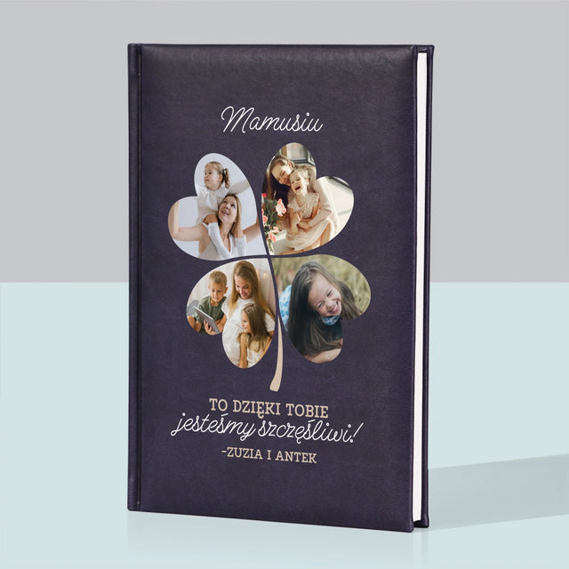 Fotokolaż: Mamo, To Dzięki Tobie Jesteśmy Szczęśliwi! - Notes Książkowy z Nadrukiem