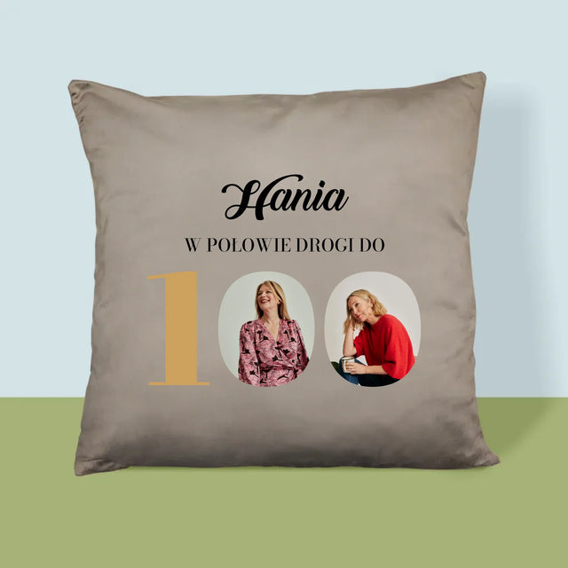 Fotokolaż: W Połowie Drogi Do 100 - Poduszka z Nadrukiem