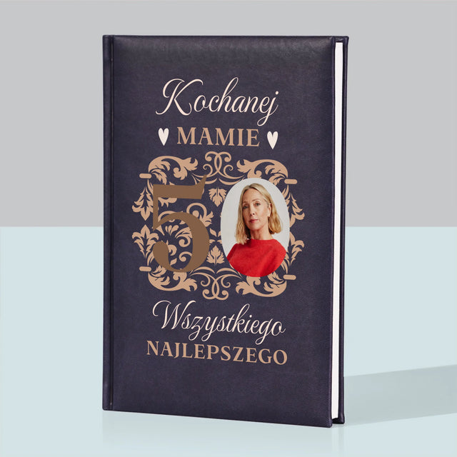 Zdjęcie I Podpis: Kochanej Mamie Z Okazji 50 Urodzin - Notes Książkowy