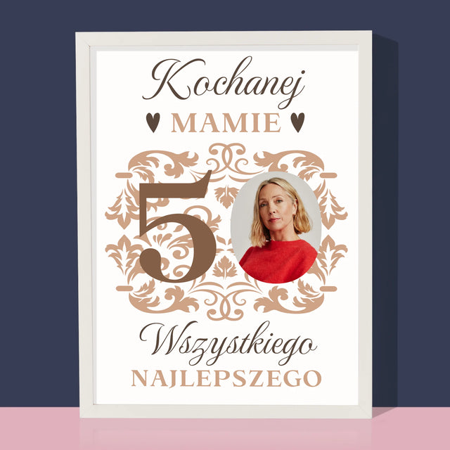 Zdjęcie I Podpis: Kochanej Mamie Z Okazji 50 Urodzin - Wydruk Obramowany