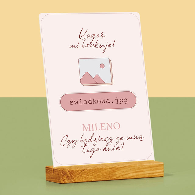 Imię i Podpis: Kogoś Mi Brakuje Świadkowa - Wydruk Na Szkle Akrylowym