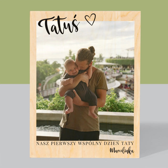 Zdjęcie I Podpis: Pierwszy Dzień Tatusia - Wydruk Na Drewnie