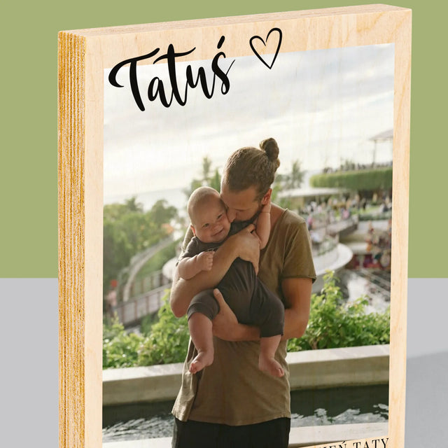 Zdjęcie I Podpis: Pierwszy Dzień Tatusia - Wydruk Na Drewnie