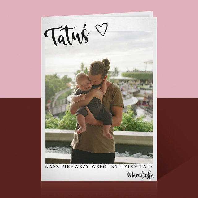 Zdjęcie I Podpis: Pierwszy Dzień Tatusia - Kartka Z Życzeniami