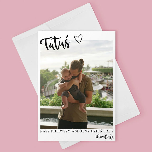 Zdjęcie I Podpis: Pierwszy Dzień Tatusia - Kartka Z Życzeniami
