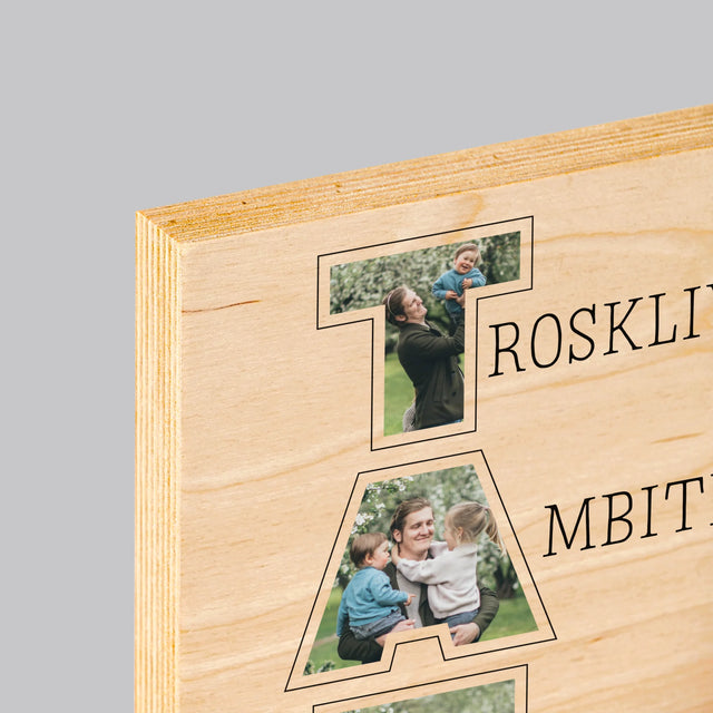 Słowo Ze Zdjęć: Dlaczego Kocham Tatę - Wydruk Na Drewnie