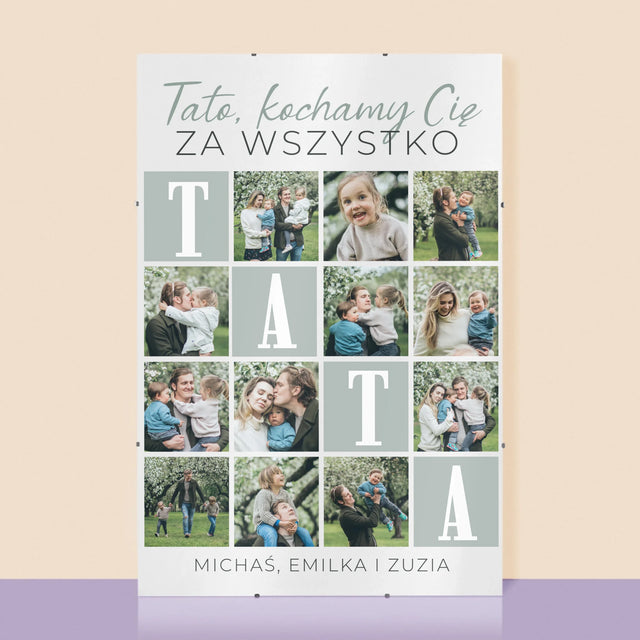 Fotokolaż: Tato Kochamy Cię Za Wszystko - Personalizowany Plakat