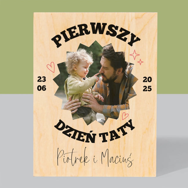 Zdjęcie I Podpis: Pierwszy Dzień Taty Razem - Wydruk Na Drewnie
