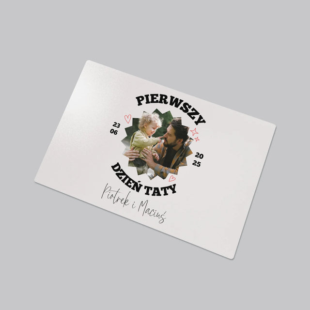 Zdjęcie I Podpis: Pierwszy Dzień Taty Razem - Podkładka Na Biurko