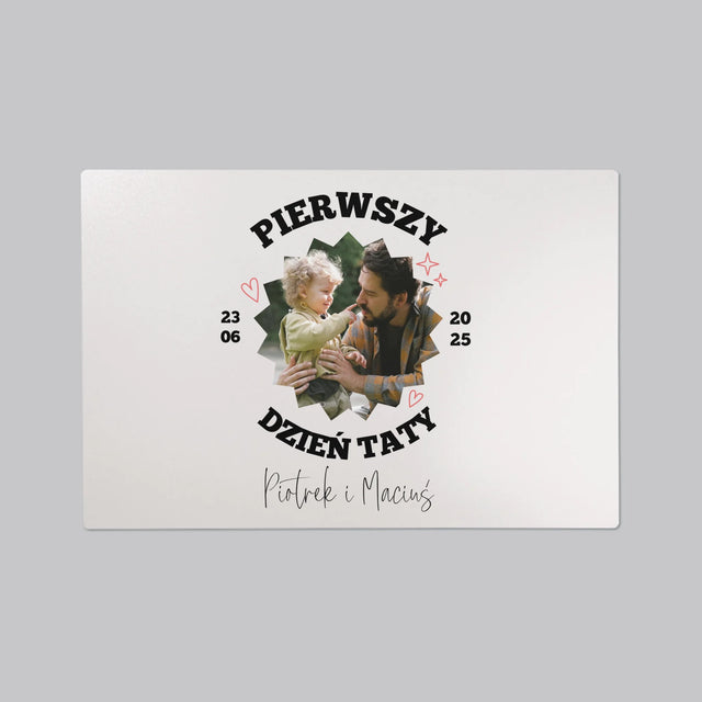 Zdjęcie I Podpis: Pierwszy Dzień Taty Razem - Podkładka Na Biurko