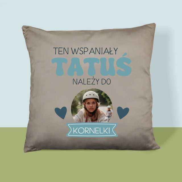 Zdjęcie I Podpis: Tatuś Należy Do - Poduszka z Nadrukiem