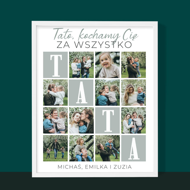 Fotokolaż: Tato Kochamy Cię Za Wszystko - Wydruk Obramowany