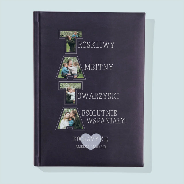 Słowo Ze Zdjęć: Dlaczego Kocham Tatę - Notes Książkowy