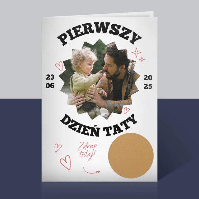 Zdjęcie I Podpis: Pierwszy Dzień Taty Razem - Kartka Zdrapka