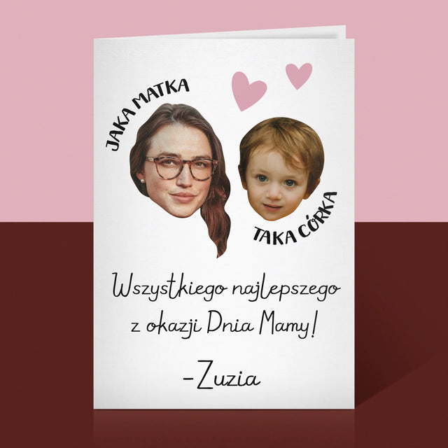 Zdjęcie i Podpis: Jaka Matka Taka Córka - Kartka z Życzeniami