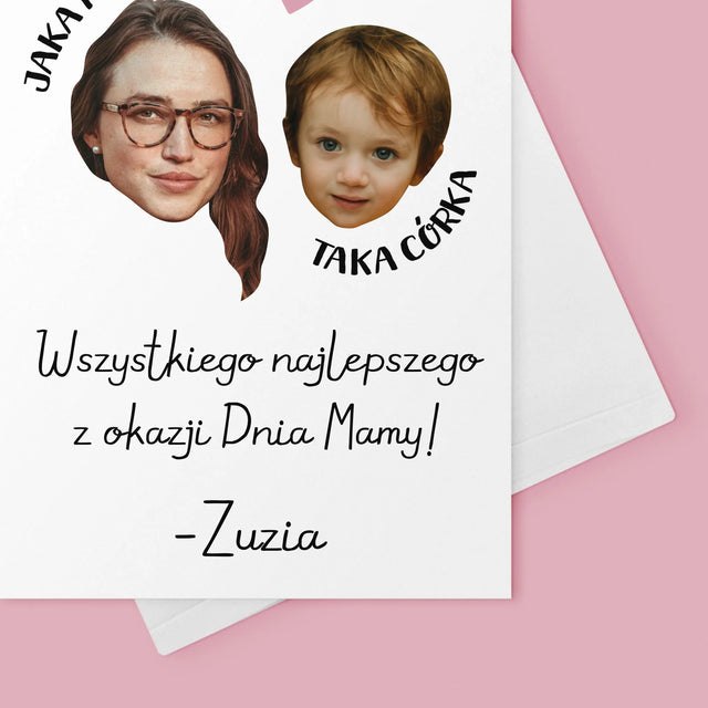 Zdjęcie i Podpis: Jaka Matka Taka Córka - Kartka z Życzeniami