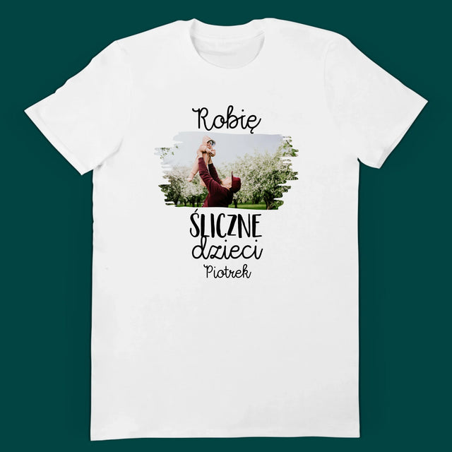 Zdjęcie i Podpis: Robie Śliczne Dzieci - Zestaw Koszulka Męska i Body Niemowlęce