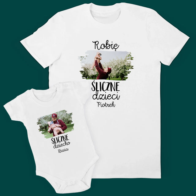 Zdjęcie i Podpis: Robie Śliczne Dzieci - Zestaw Koszulka Męska i Body Niemowlęce