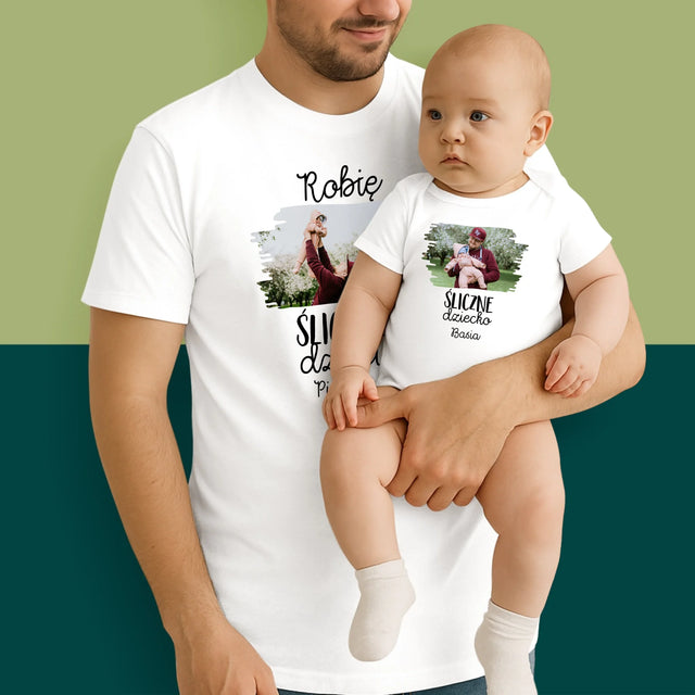Zdjęcie i Podpis: Robie Śliczne Dzieci - Zestaw Koszulka Męska i Body Niemowlęce