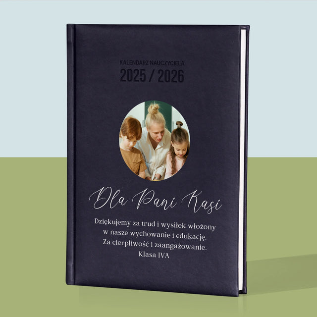 Zdjęcie i Podpis: Dedykacja - Personalizowany Kalendarz Nauczyciela