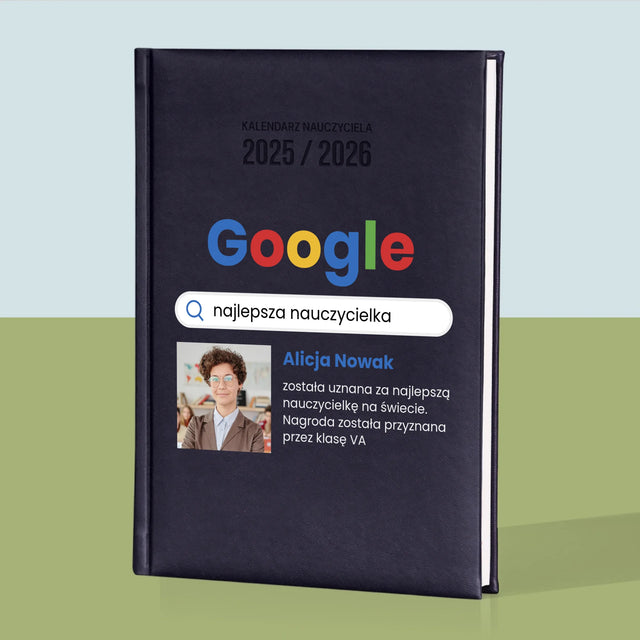 Zdjęcie i Podpis: Najlepszy nauczyciel wynik google - Personalizowany Kalendarz Nauczyciela
