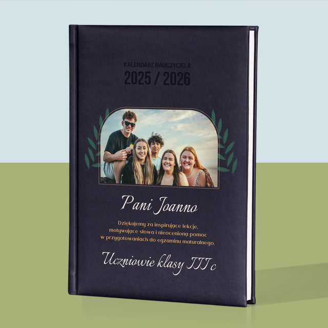Zdjęcie i Podpis: Nauczyciel dziękujemy - Personalizowany Kalendarz Nauczyciela