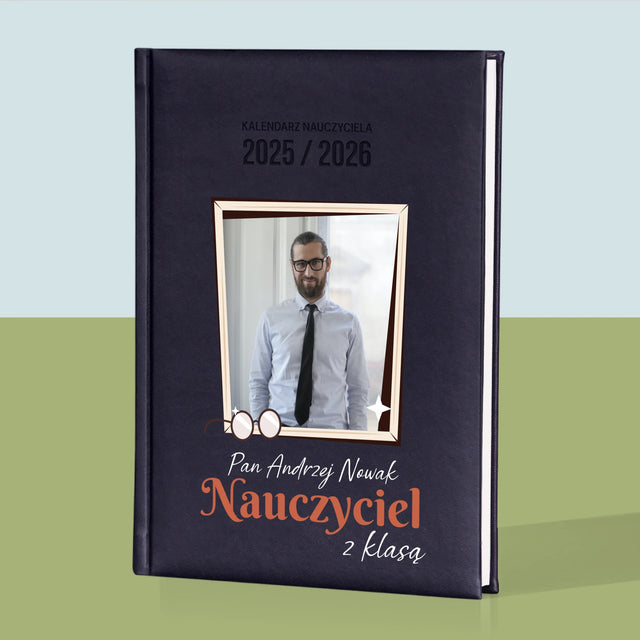 Zdjęcie i Podpis: Nauczyciel z Klasą - Personalizowany Kalendarz Nauczyciela