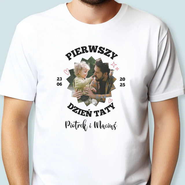 Zdjęcie I Podpis: Pierwszy Dzień Taty Razem - Koszulka Męska z Nadrukiem