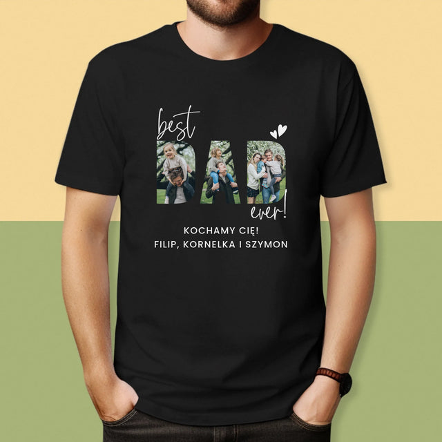Słowo Ze Zdjęć: Best Dad Ever Z Podpisem - Koszulka Męska z Nadrukiem