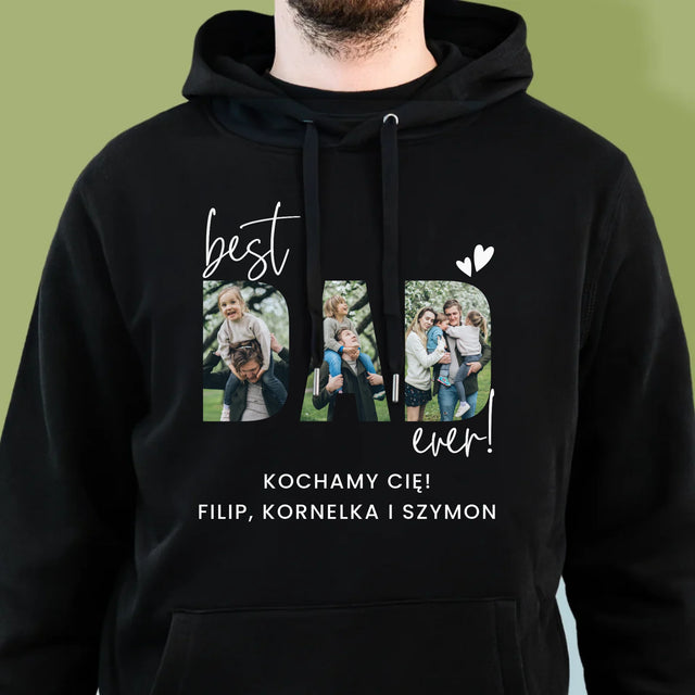 Słowo Ze Zdjęć: Best Dad Ever Z Podpisem - Bluza Męska Z Kapturem