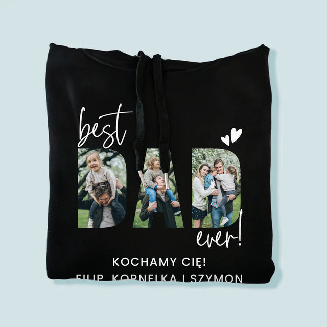 Słowo Ze Zdjęć: Best Dad Ever Z Podpisem - Bluza Męska Z Kapturem