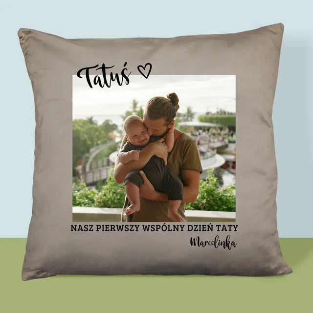 Zdjęcie I Podpis: Pierwszy Dzień Tatusia - Poduszka z Nadrukiem