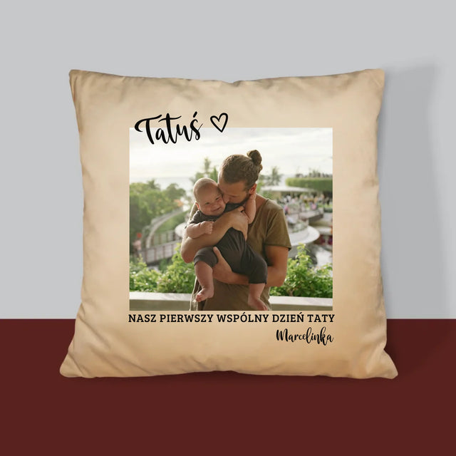 Zdjęcie I Podpis: Pierwszy Dzień Tatusia - Poduszka z Nadrukiem