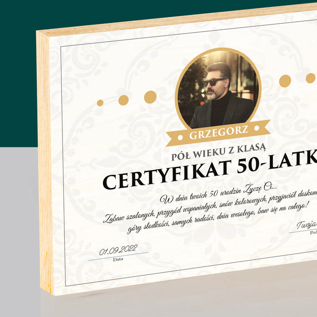 Certyfkat: Certyfikat 50-Latka - Wydruk Na Drewnie (Poziom)