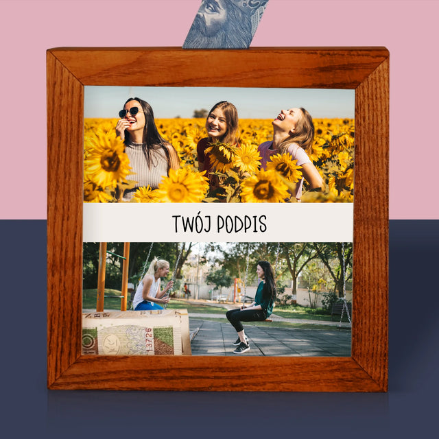 Fotokolaż: 2 Zdjęcia I Podpis - Drewniana Skarbonka