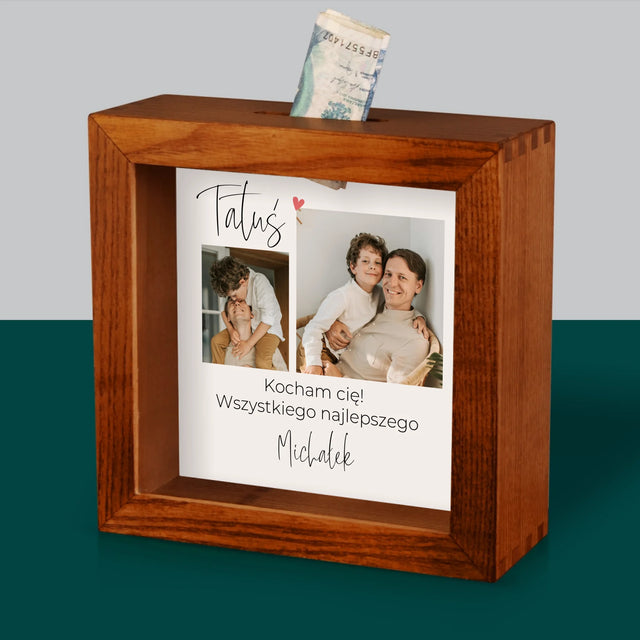 Fotokolaż: Tatusiu Kocham Cię - Drewniana Skarbonka