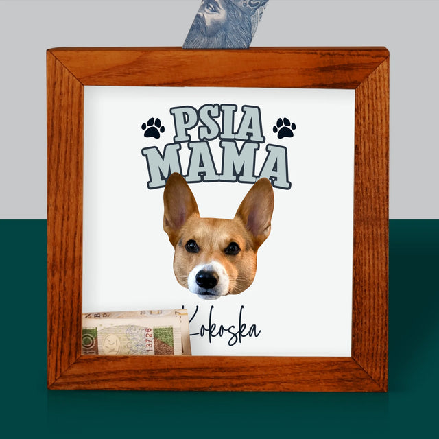 Twoja Postać: Psia Mama - Drewniana Skarbonka
