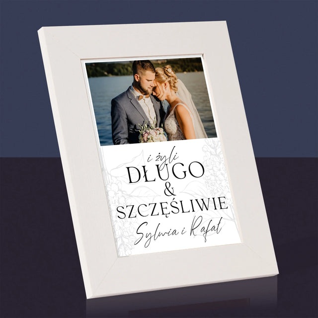 Zdjęcie i Podpis: Żyli Długo i Szczęśliwie - Ramka Na Zdjęcie