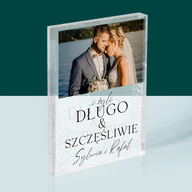 Zdjęcie i Podpis: Żyli Długo i Szczęśliwie - Blok Akrylowy