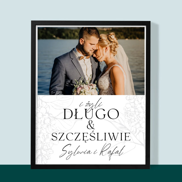 Zdjęcie i Podpis: Żyli Długo i Szczęśliwie - Wydruk Obramowany