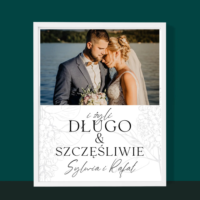 Zdjęcie i Podpis: Żyli Długo i Szczęśliwie - Wydruk Obramowany