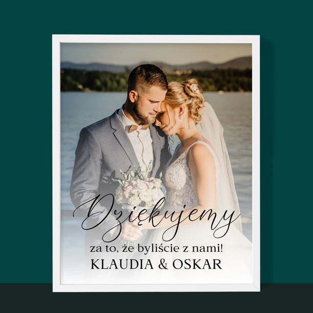 Zdjęcie i Podpis: Dziękujemy, Że Byliście z Nami - Wydruk Obramowany