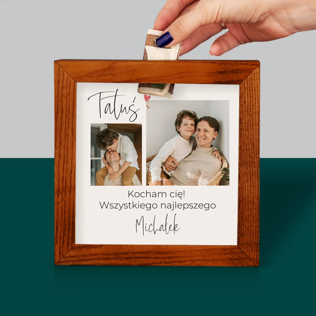 Fotokolaż: Tatusiu Kocham Cię - Drewniana Skarbonka