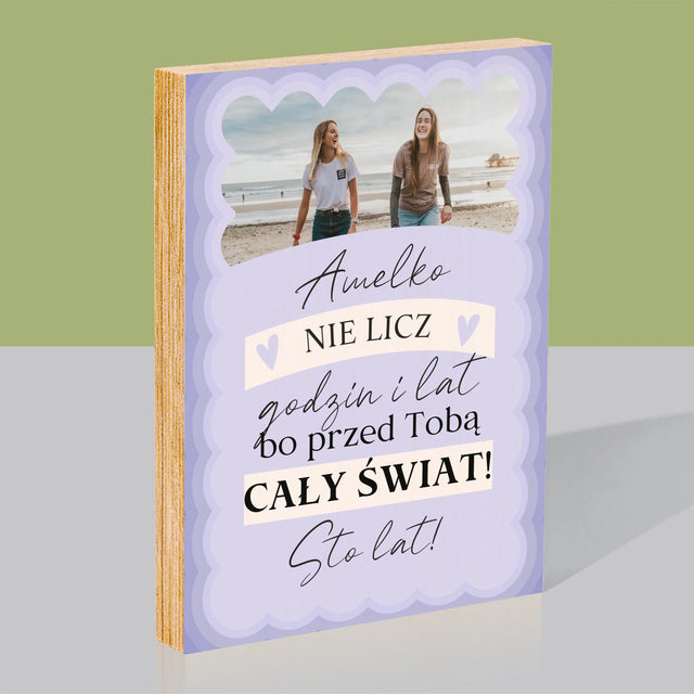 Zdjęcie i Podpis: Nie Licz Godzin i Lat - Wydruk Na Drewnie