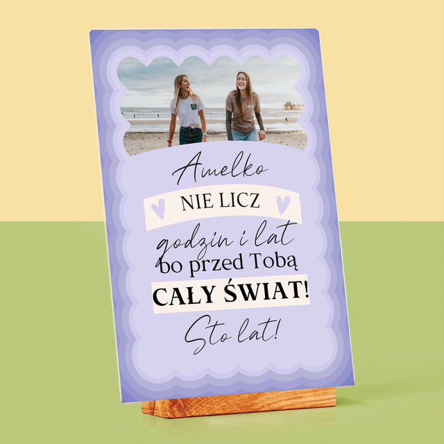 Zdjęcie i Podpis: Nie Licz Godzin i Lat - Wydruk Na Szkle Akrylowym