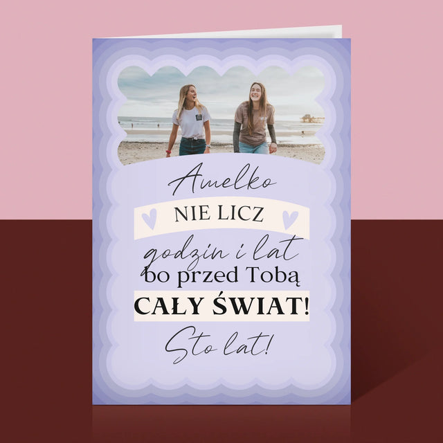 Zdjęcie i Podpis: Nie Licz Godzin i Lat - Kartka z Życzeniami